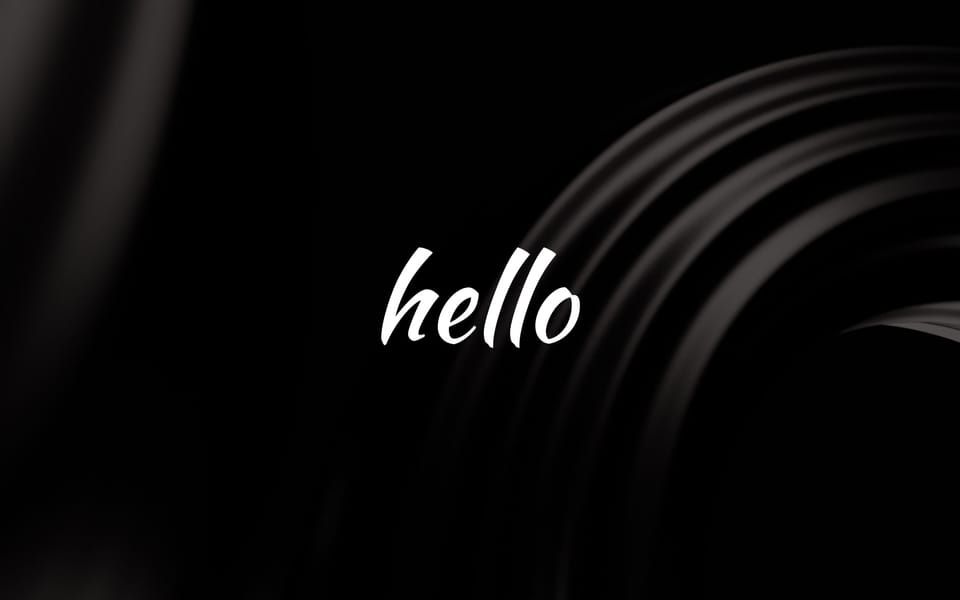 Welcome to my new site with Hello on a black image. 